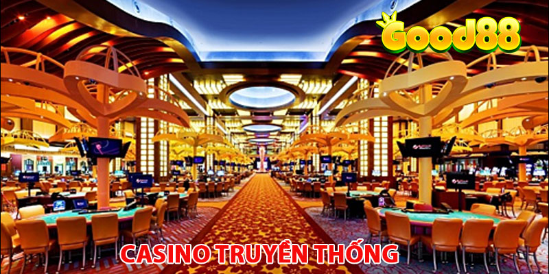 casino truyền thống